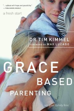 portada Grace Based Parenting: Set Your Family Free (en Inglés)