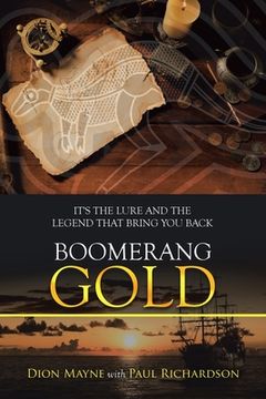 portada Boomerang Gold: It's the Lure and the Legend That Bring You Back (en Inglés)
