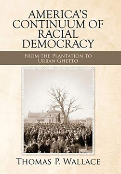 portada America's Continuum of Racial Democracy and Injustice (en Inglés)