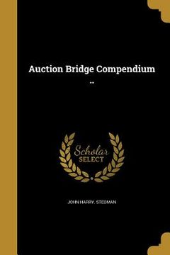 portada Auction Bridge Compendium .. (en Inglés)