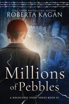 portada Millions of Pebbles: Book Three in A Holocaust Story Series (en Inglés)