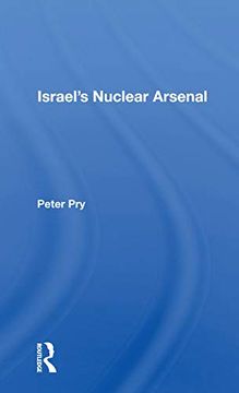 portada Israel's Nuclear Arsenal (en Inglés)