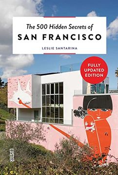 portada The 500 Hidden Secrets of san Francisco (en Inglés)
