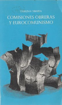 portada Comisiones Obreras y Eurocomunismo