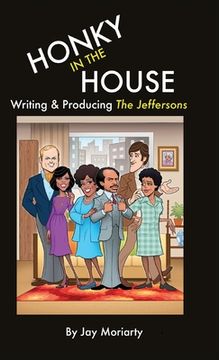 portada Honky in the House: Writing & Producing The Jeffersons (en Inglés)