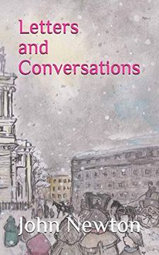 portada Letters and Conversations: John Newton's Restored Letters to John Campbell (in English)
