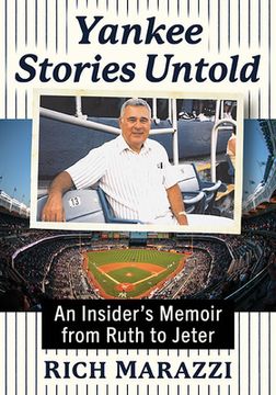portada Yankee Stories Untold: An Insider's Memoir from Ruth to Jeter (en Inglés)