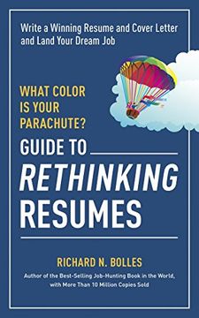 portada What Color is Your Parachute? Guide to Rethinking Resumes: Write a Winning Resume and Cover Letter and Land Your Dream Interview (en Inglés)