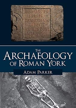 portada The Archaeology of Roman York (en Inglés)