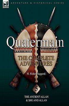 portada quatermain: the complete adventures 5-the ancient allan & she and allan (en Inglés)