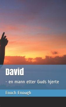 portada David: - en mann etter Guds hjerte (en Noruego Bokmål)