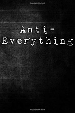 portada Anti-Everything (in English)