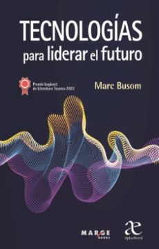 portada Tecnologias Para Liderar el Futuro (in Spanish)