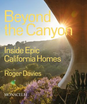 portada Beyond the Canyon: Inside Epic California Homes (en Inglés)