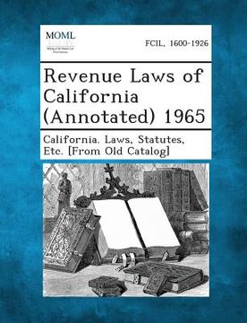 portada Revenue Laws of California (Annotated) 1965 (en Inglés)