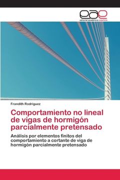 portada Comportamiento no lineal de vigas de hormigón parcialmente pretensado (in Spanish)