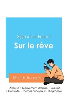 portada Réussir son Bac de philosophie 2024: Analyse de l'essai Sur le rêve de Sigmund Freud (en Francés)