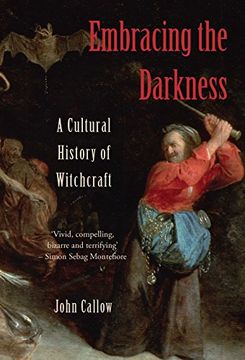 portada Embracing the Darkness: A Cultural History of Witchcraft