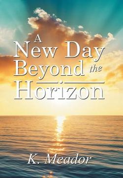 portada A New Day Beyond the Horizon (en Inglés)