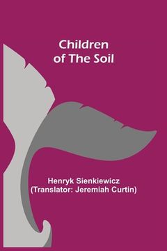 portada Children of the Soil (en Inglés)