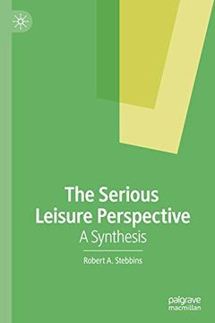 portada The Serious Leisure Perspective: A Synthesis 