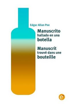 portada Manuscrito hallado en una botella/Manuscrit trouvé dans une bouteille: Edición bilingüe/Édition bilingue