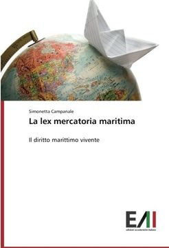 portada La Lex Mercatoria Maritima: Il Diritto Marittimo Vivente (italian Edition) (en Italiano)