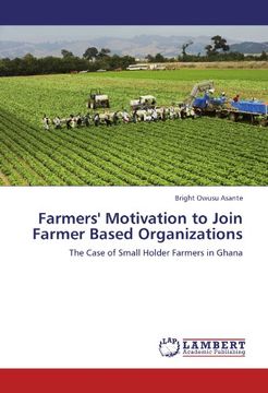 portada Farmers' Motivation to Join Farmer Based Organizations: The Case of Small Holder Farmers in Ghana