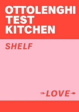 portada Ottolenghi Test Kitchen: Shelf Love (en Inglés)