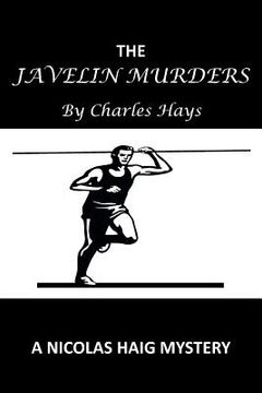 portada The Javelin Murders: A Nicolas Haig Mystery (en Inglés)