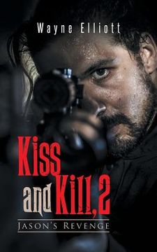 portada Kiss and Kill, 2: Jason's Revenge (en Inglés)