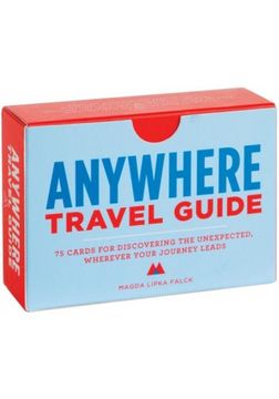 portada Anywhere Travel Guide: 75 Cards for Discovering the Unexpected, Wherever Your Journey Leads (en Inglés)