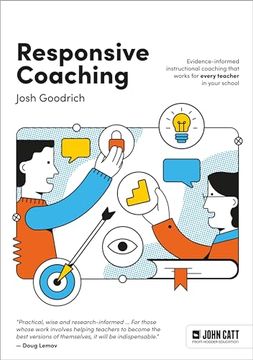 portada Responsive Coaching: Evidence-Informed Instructional Coaching That Works for Every Teacher in Your School (en Inglés)