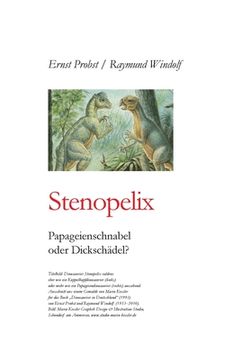 portada Stenopelix: Papageienschnabel oder Dickschädel? (en Alemán)