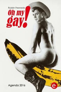 portada Oh my gay! Agenda 2016