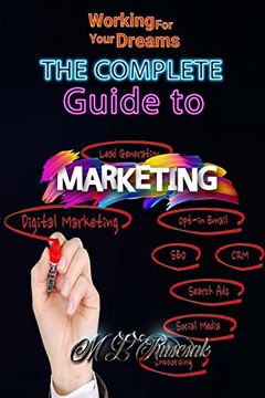 portada Working for Your Dreams: The complete guide to Marketing : The complete guide to Marketing (en Inglés)