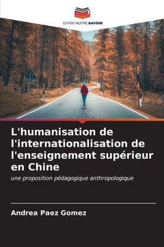 portada L'humanisation de l'internationalisation de l'enseignement supérieur en Chine (en Francés)