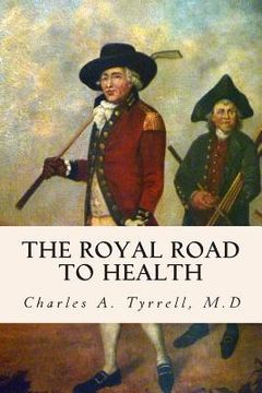 portada The Royal Road to Health (en Inglés)