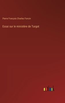 portada Essai sur le ministère de Turgot (in French)