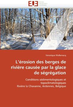 portada L'Erosion Des Berges de Riviere Causee Par La Glace de Segregation