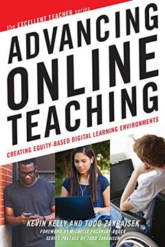 portada Advancing Online Teaching: Creating Equity-Based Digital Learning Environments (Excellent Teacher) (en Inglés)