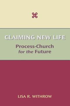 portada Claiming New Life: Process-Church for the Future (en Inglés)