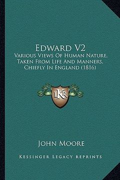 portada edward v2: various views of human nature, taken from life and manners, chiefly in england (1816) (en Inglés)