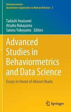 portada Advanced Studies in Behaviormetrics and Data Science: Essays in Honor of Akinori Okada (en Inglés)