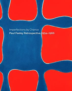 portada Imperfections by Chance: Paul Feeley Retrospective, 1954-1966 