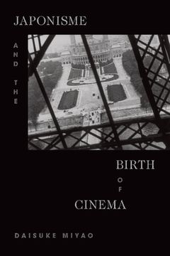 portada Japonisme and the Birth of Cinema (en Inglés)
