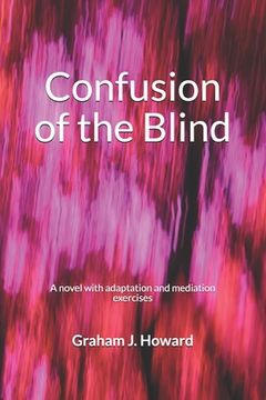 portada Confusion of the Blind: A novel with adaptation and mediation exercises (en Inglés)