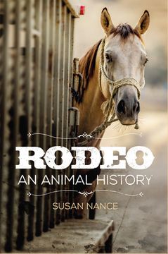 portada Rodeo: An Animal History Volume 3 (en Inglés)