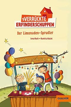 portada Der Verrückte Erfinderschuppen: Der Limonaden-Sprudler (en Alemán)