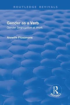 portada Gender as a Verb: Gender Segregation at Work (en Inglés)